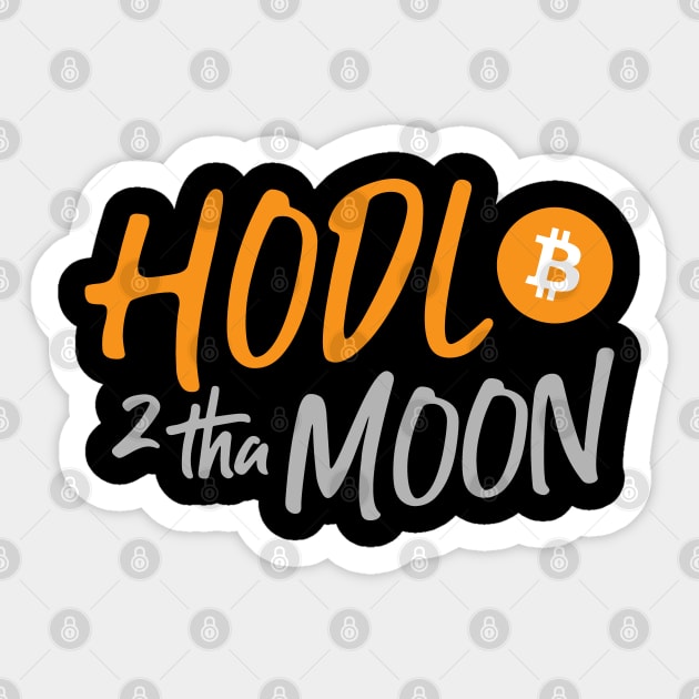 Hodl Bitcoin to the Moon Sticker by Biped Stuff